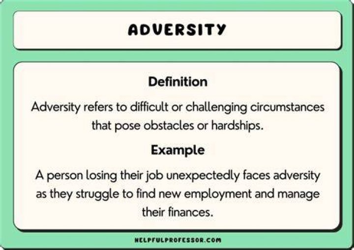 Are some examples of adversity?